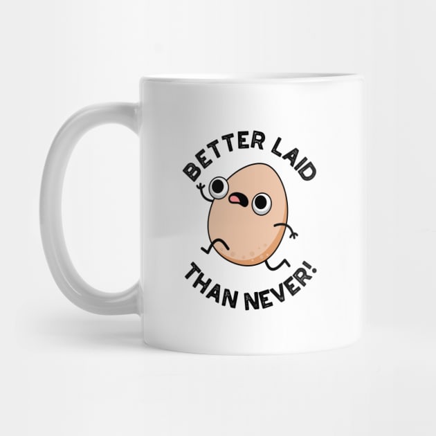 Better Laid Than Never Cute Running Egg Pun by punnybone